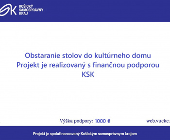 Obstaranie stolov do kultúrného domu