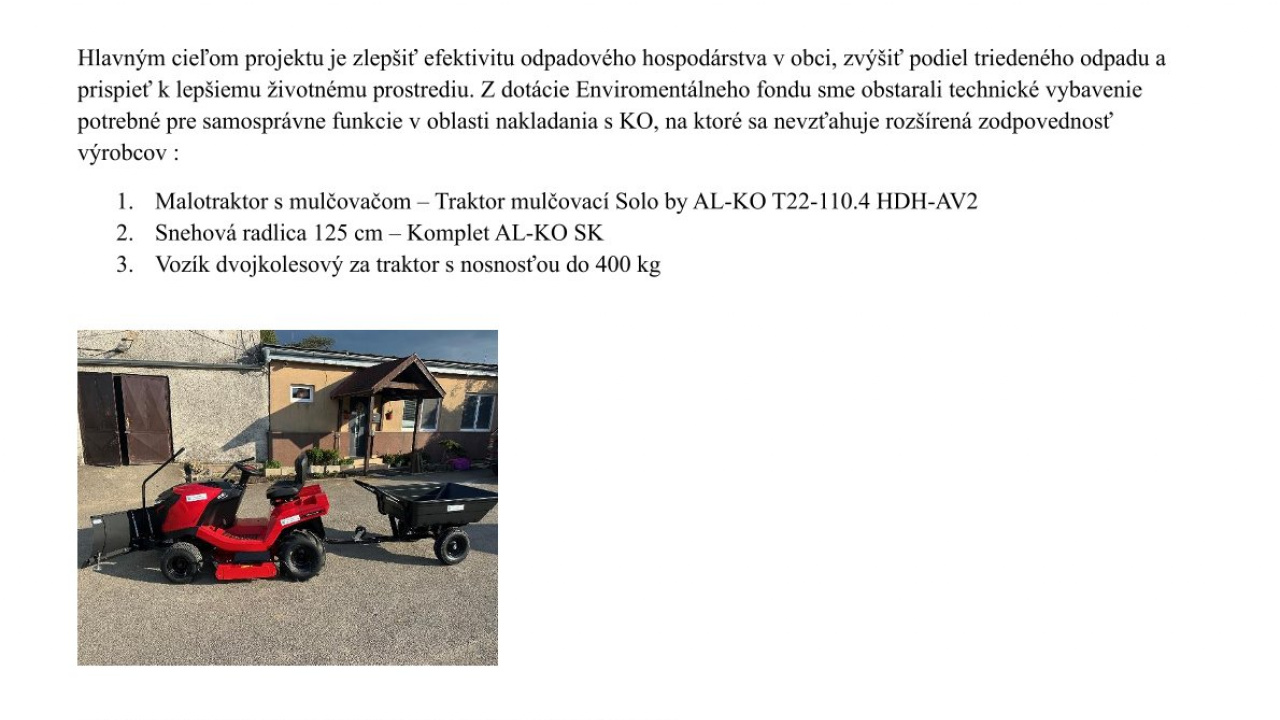 Prínos projektu- nákup malotraktora-rozvoj odpadového hospodárstva v obci Malčice Prínos projektu- nákup malotraktora-rozvoj odpadového hospodárstva v obci Malčice