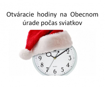 Otváracie hodiny na Obecnom úrade Malčice cez sviatky