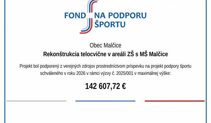 Fotka - Fond na podporu športu-rekonštrukcia telocvične v areáli ZŠ s MŠ Malčice